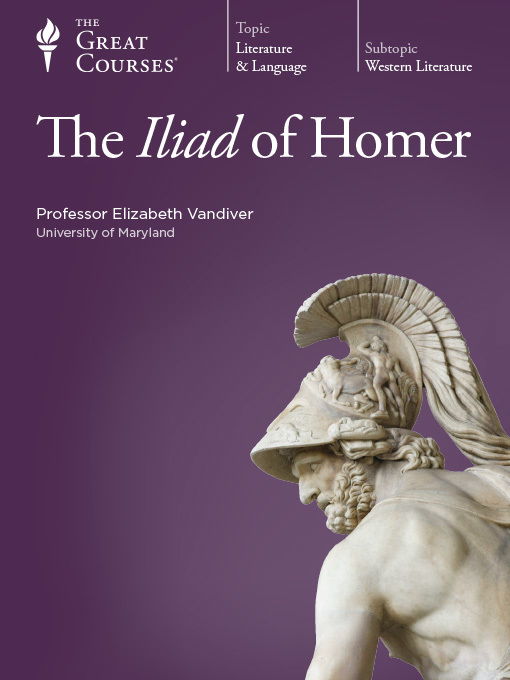 Title details for The Iliad of Homer by Elizabeth Vandiver - Available